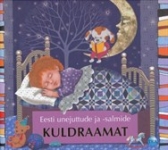 Eesti unejuttude ja -salmide kuldraamat