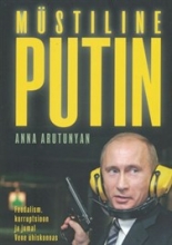 Müstiline Putin. Feodalism, korruptsioon ja jumal Vene ühiskonnas