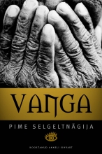 Vanga: Pime selgeltnägija