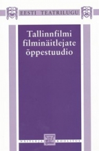 “Tallinnfilmi“ filminäitlejate õppestuudio