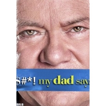 $#*! My Dad Says