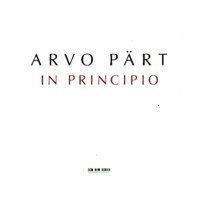 Arvo Pärt: In Principio