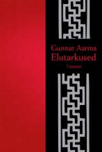 Gunnar Aarma elutarkused