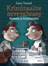 Kriminaalne suvevaheaeg. Kuuenda A kriminalistid