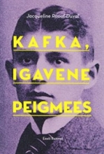 Kafka, igavene peigmees