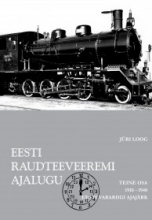 Eesti raudteeveeremi ajalugu. II osa.1918-1940 Eesti Vabariigi ajajärk