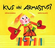 Kus on armastus?