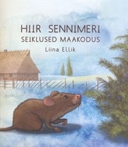 Hiir Sennimeri seiklused maakodus