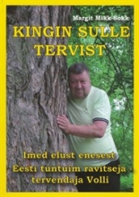 Kingin sulle tervist. Tervendaja Volli