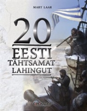 20 Eesti tähtsamat lahingut