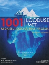 1001 looduse imet, mida elu jooksul peab nägema