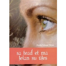 Sa tead et ma leian su üles