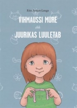 Vihmaussi mure ehk Juurikas luuletab