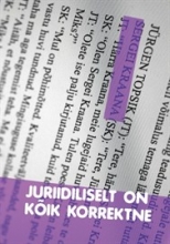 Juriidiliselt on kõik korrektne