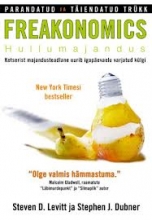 Freakonomics. Hullumajandus