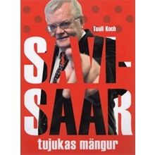 Savisaar: Tujukas mängur